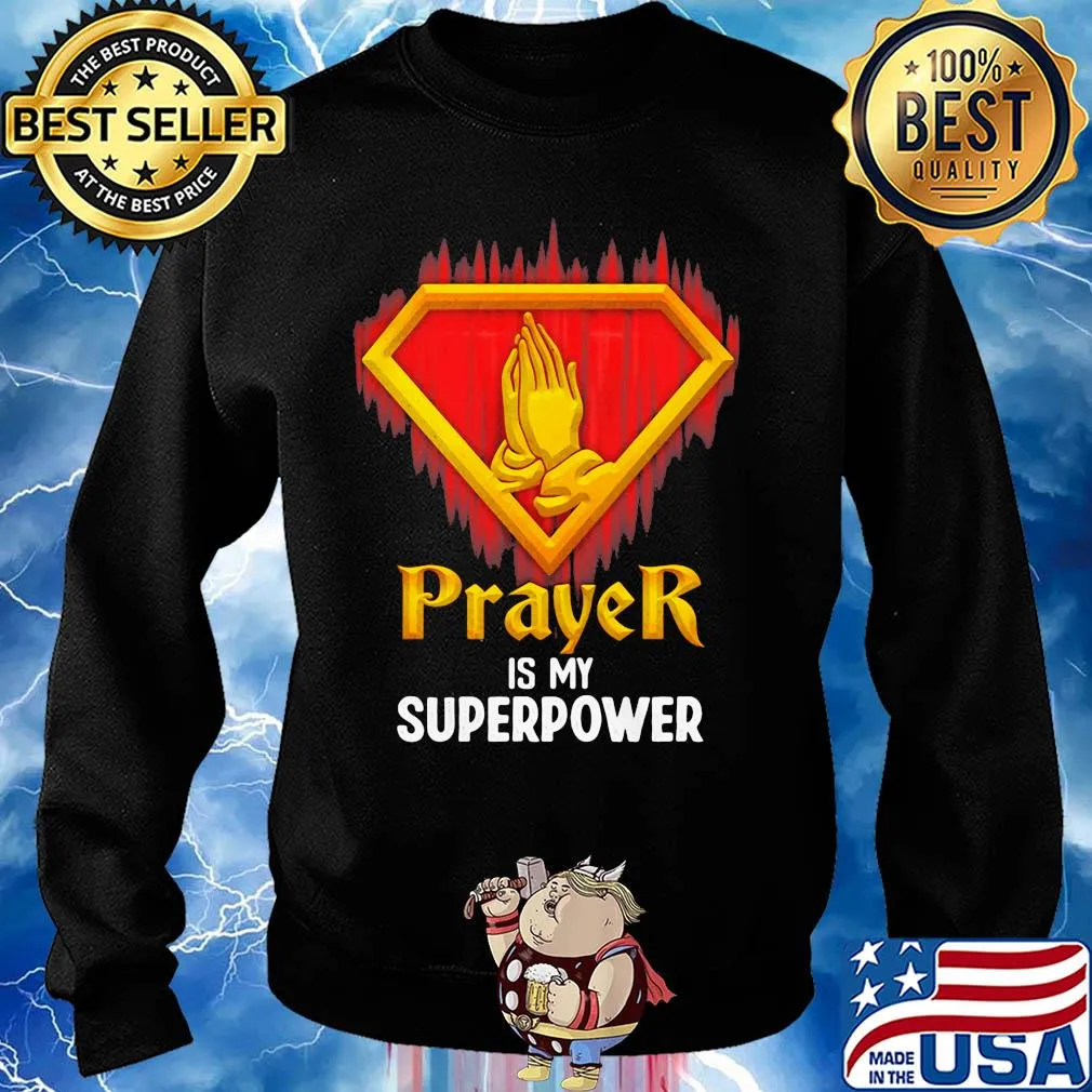 Prayer is my superpower light s Sweater