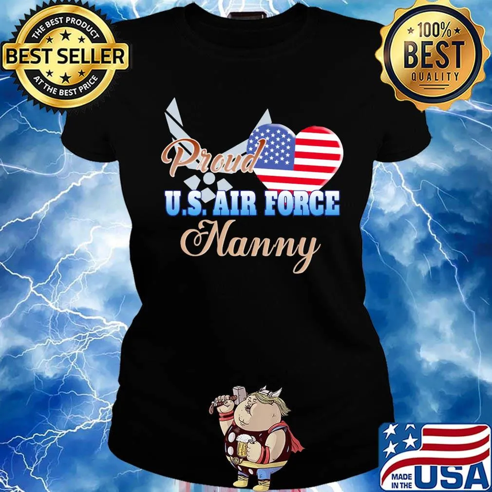 Proud u.s.air force nanny heart american flag independence day s Ladies tee