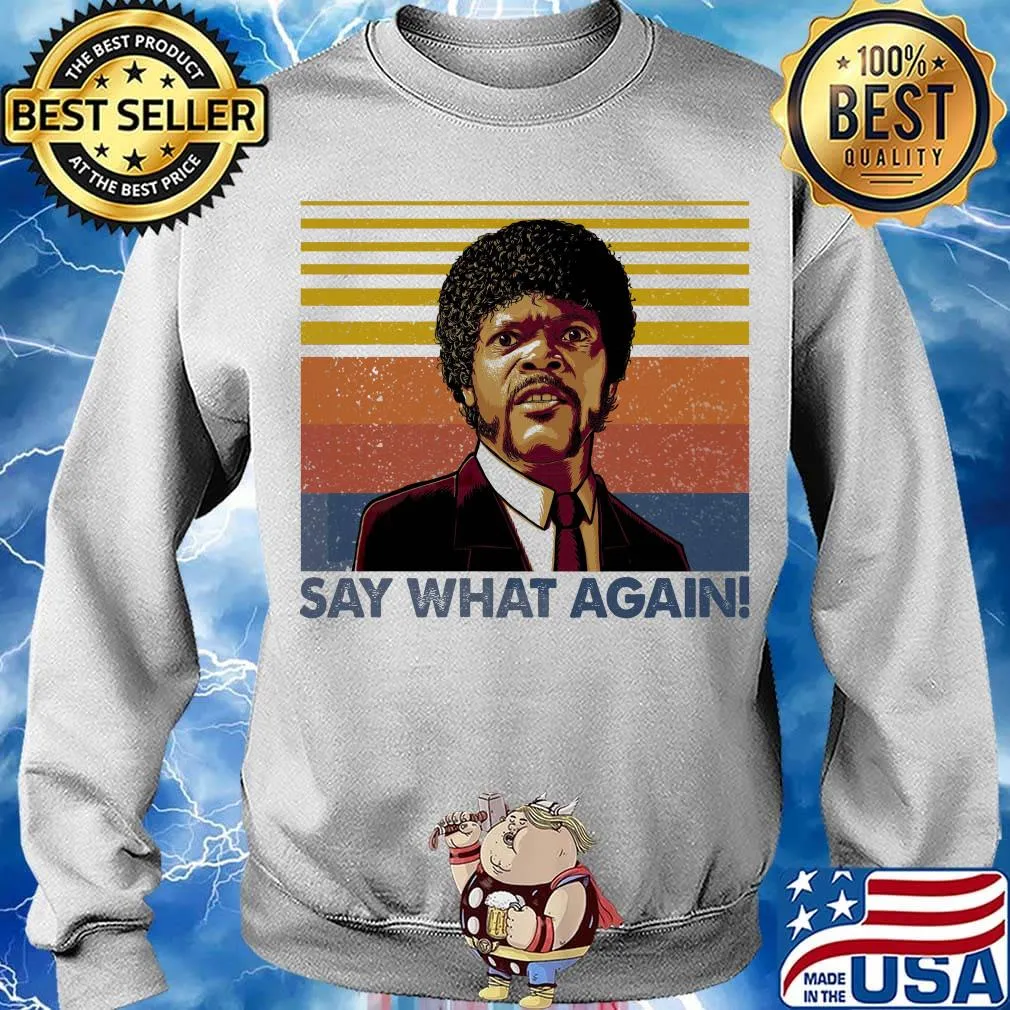 Pulp fiction jules winnfield samuel l. Jackson say what again vintage retro s Sweater