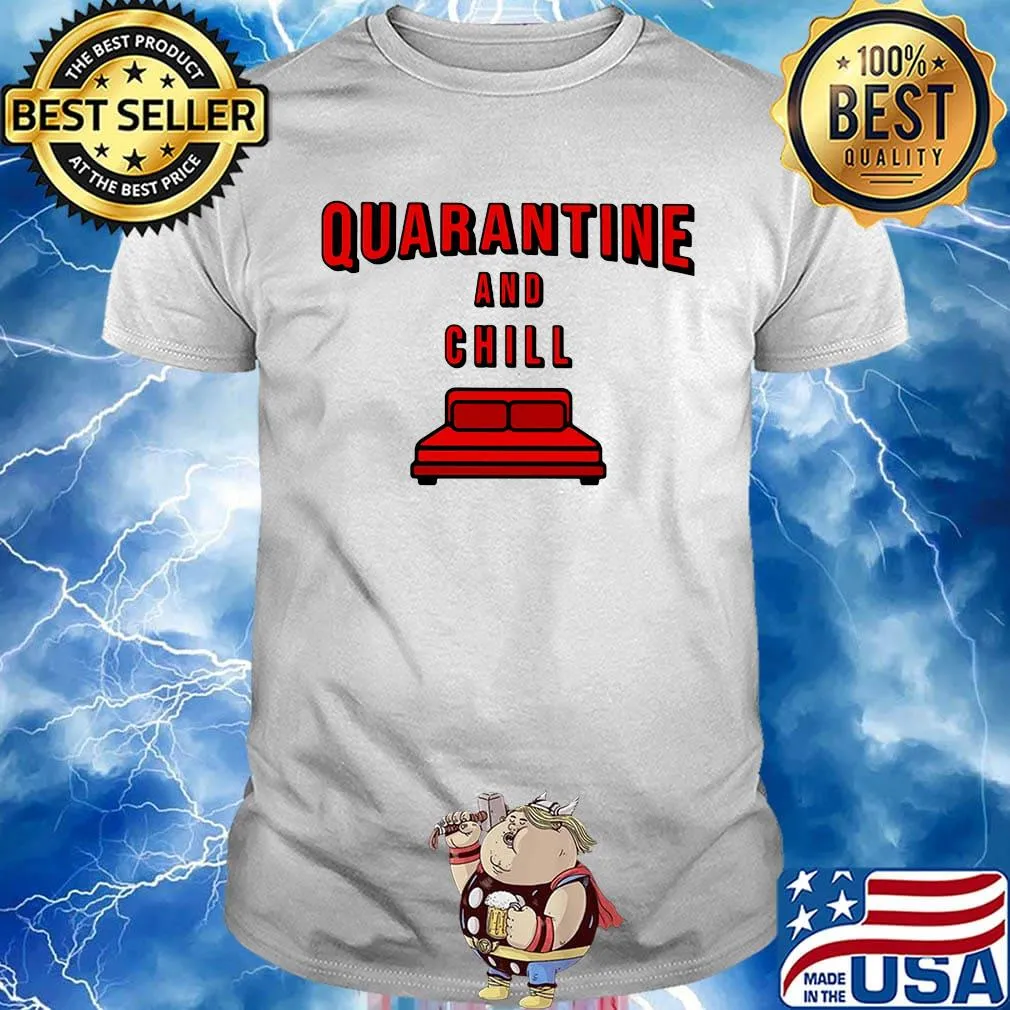 Quarantine and chill red bed shirt