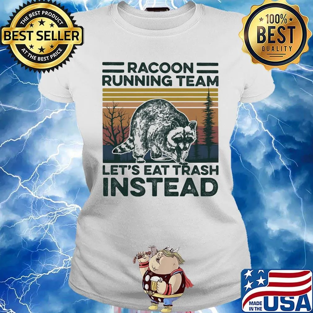Raccoon racoon running team let's eat trash instead vintage retro s Ladies tee