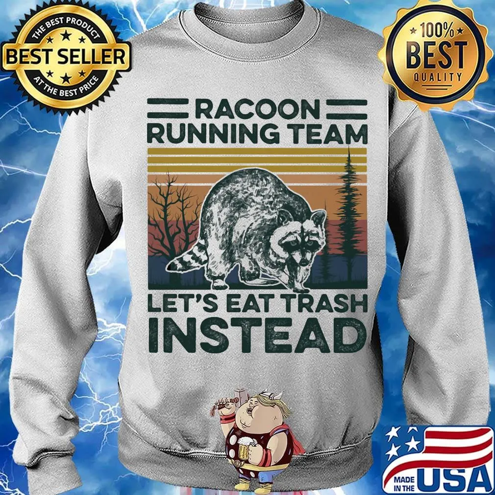 Raccoon racoon running team let's eat trash instead vintage retro s Sweater