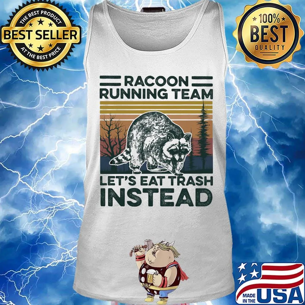 Raccoon racoon running team let's eat trash instead vintage retro s Tank top