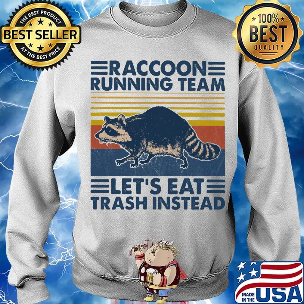 Raccoon running team let's eat trash instead vintage retro s Sweater