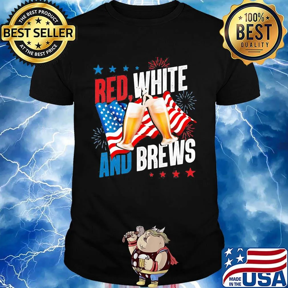 Red White And Brews Independence Day Shirt