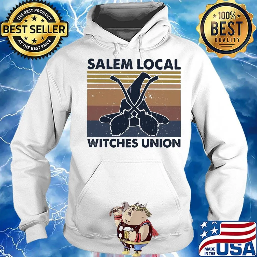 Salem Local Witches Union Vintage Retro Shirt Hoodie