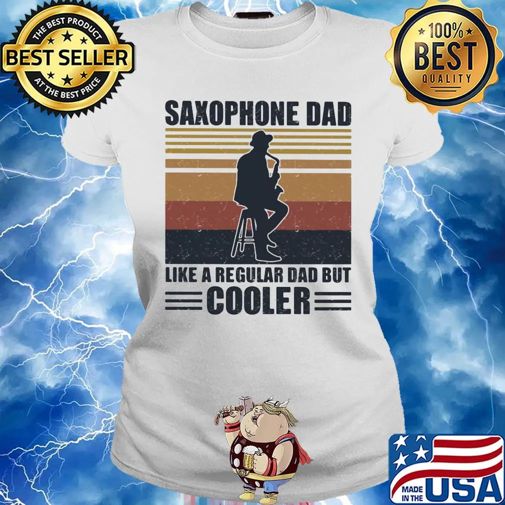 Saxophone dad like a regular dad but cooler vintage retro s Ladies tee