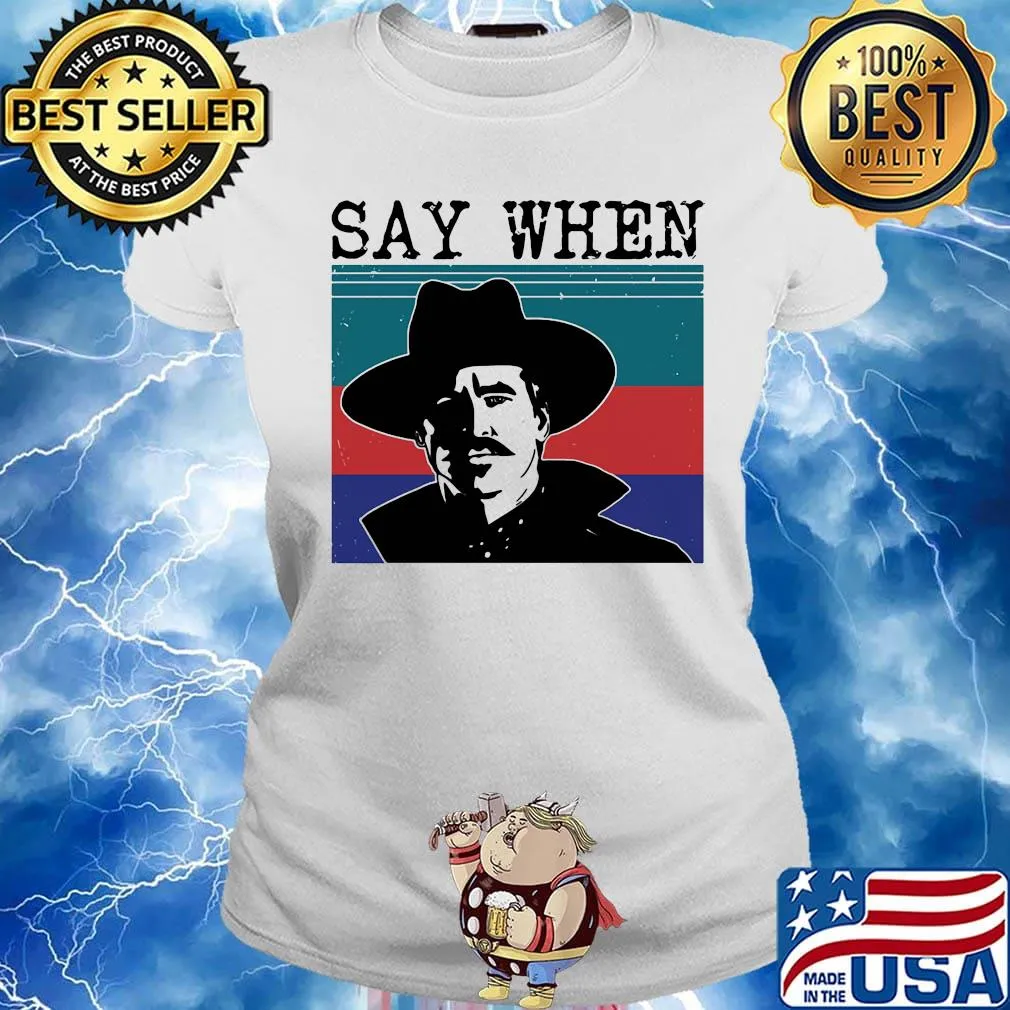 Say when cowboys vintage retro s Ladies tee