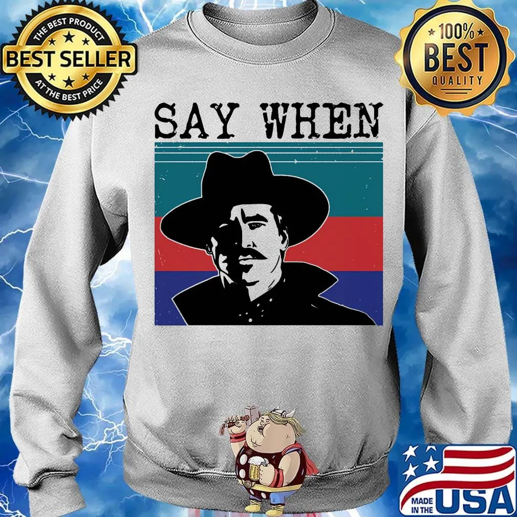 Say when cowboys vintage retro s Sweater