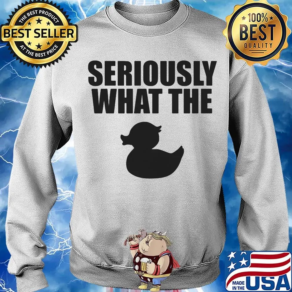 Seriously what the duck s Sweater