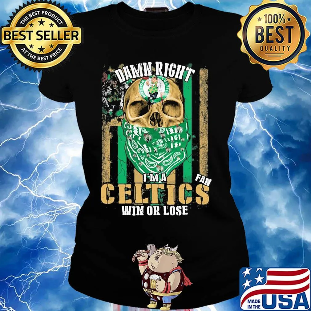 Skull damn right I'm a boston celtics fan win or lose american flag independence day s Ladies tee