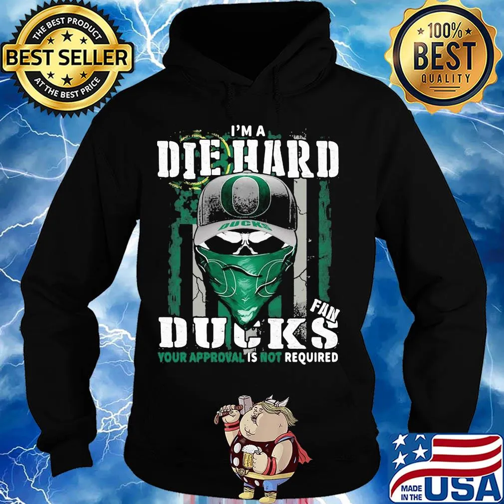 Skull I'm die hard fan oregon ducks your approval is not required american flag independence day s Hoodie