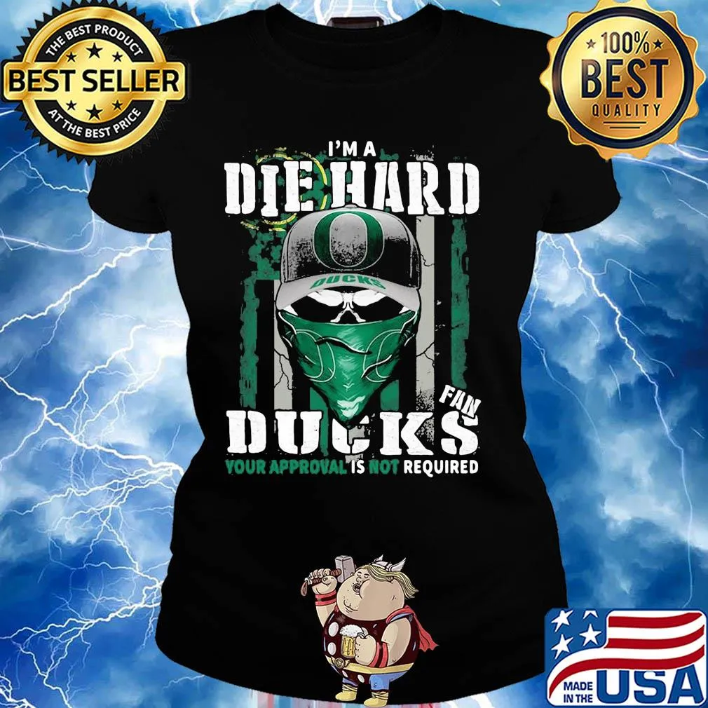 Skull I'm die hard fan oregon ducks your approval is not required american flag independence day s Ladies tee