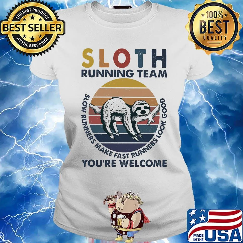 Sloth running team slow runners make fast runners look good you're welcome vintage retro s Ladies tee