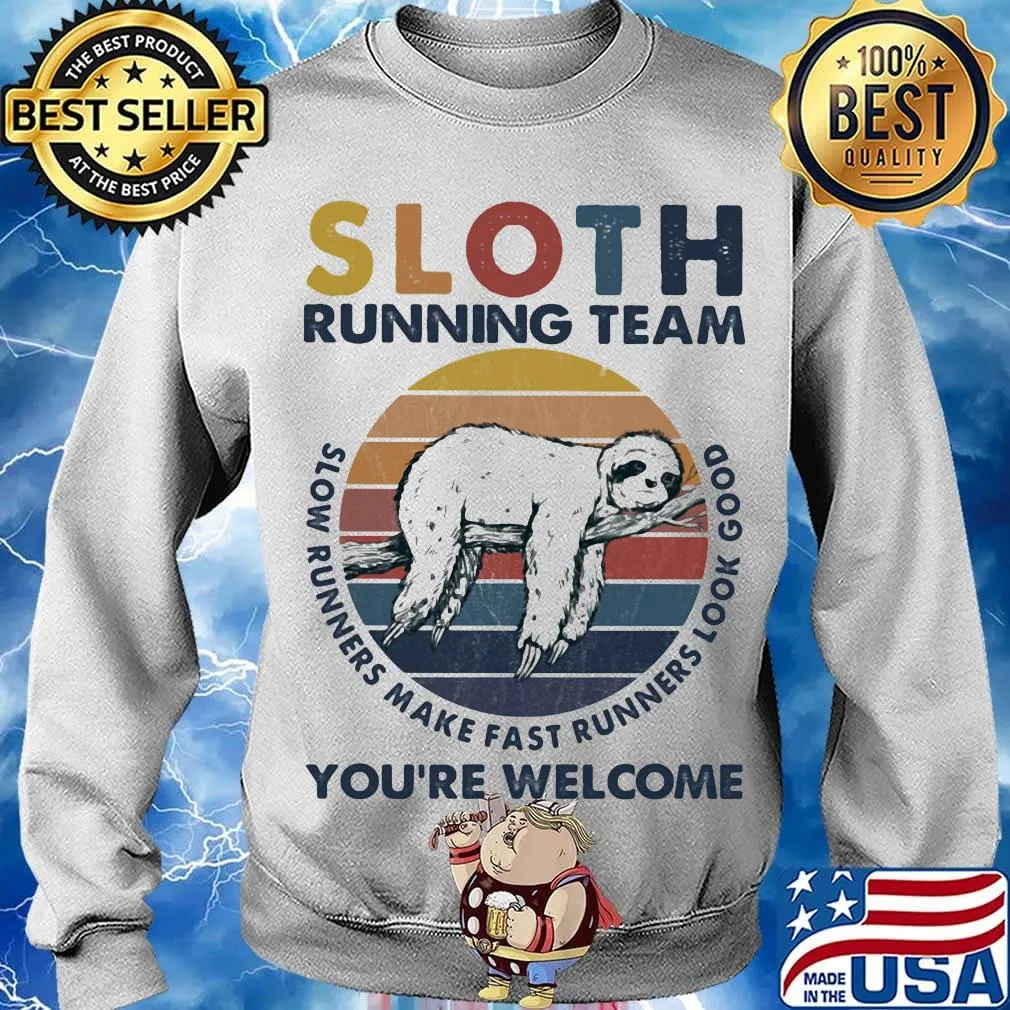 Sloth running team slow runners make fast runners look good you're welcome vintage retro s Sweater