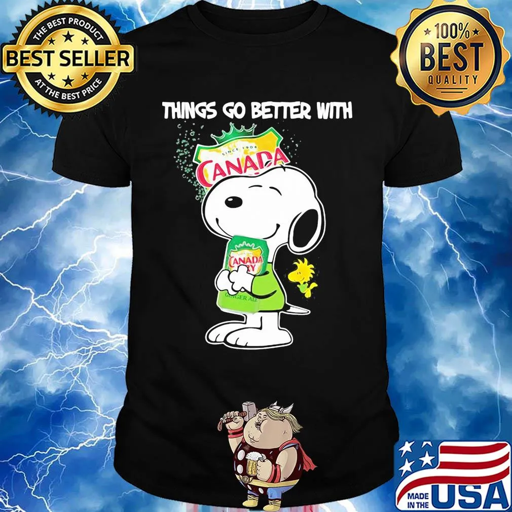 Snoopy and woodstock things go better with canada dry shirt