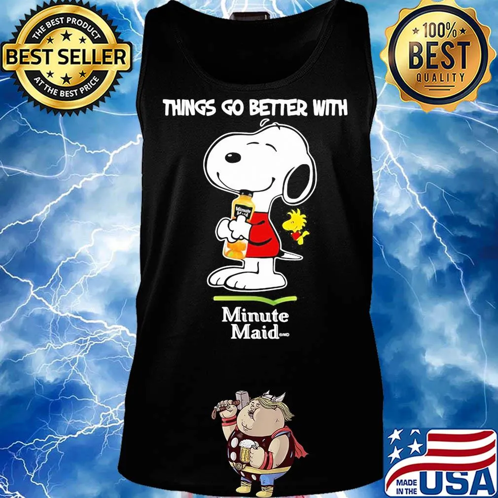 Snoopy and woodstock things go better with minute maid s Tank top