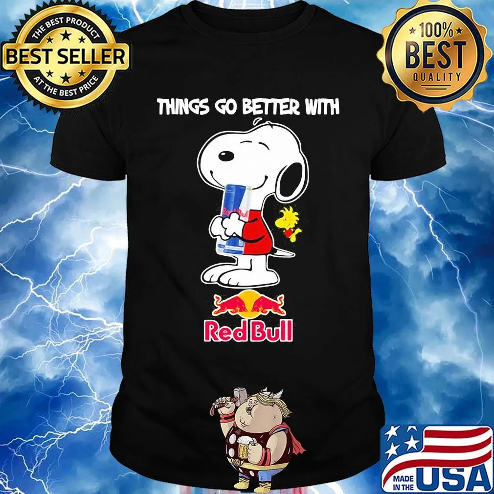 Snoopy and woodstock things go better with red bull shirt
