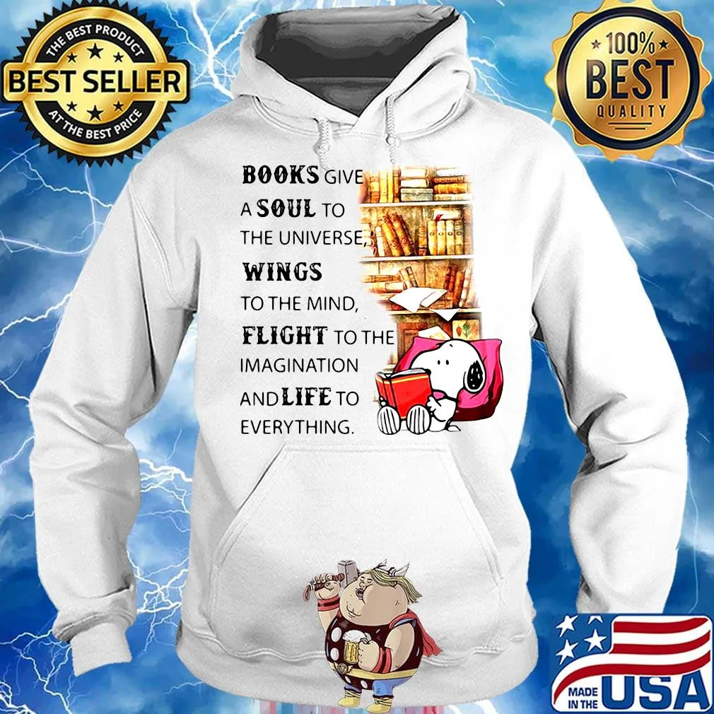 Snoopy books give a soul to the universe wings to the mind flight to the imagination and life to everything sofa s Hoodie