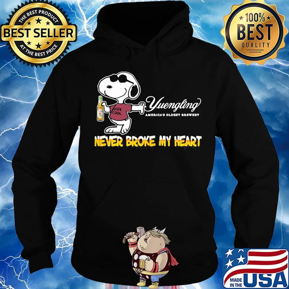 Snoopy drink yuengling america's oldest brewery beer never broke my heart s Hoodie
