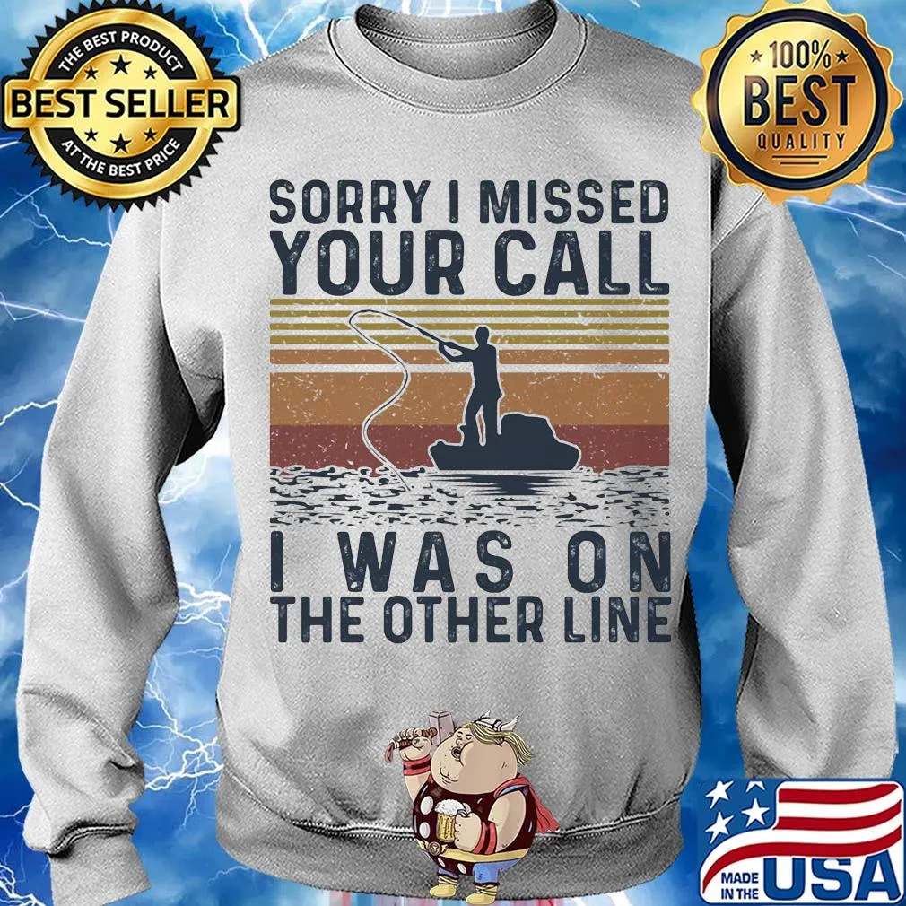 Sorry I missed your call I was on the other line fishing vintage s Sweater