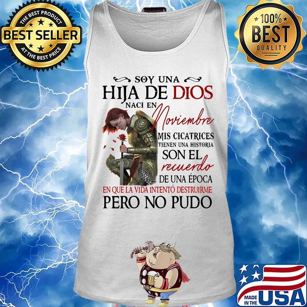 Soy Una Hija De Dios Naci En Noviembre Mis Cicatrices Son El Recuerdo Pero No Pudo Shirt Tank top