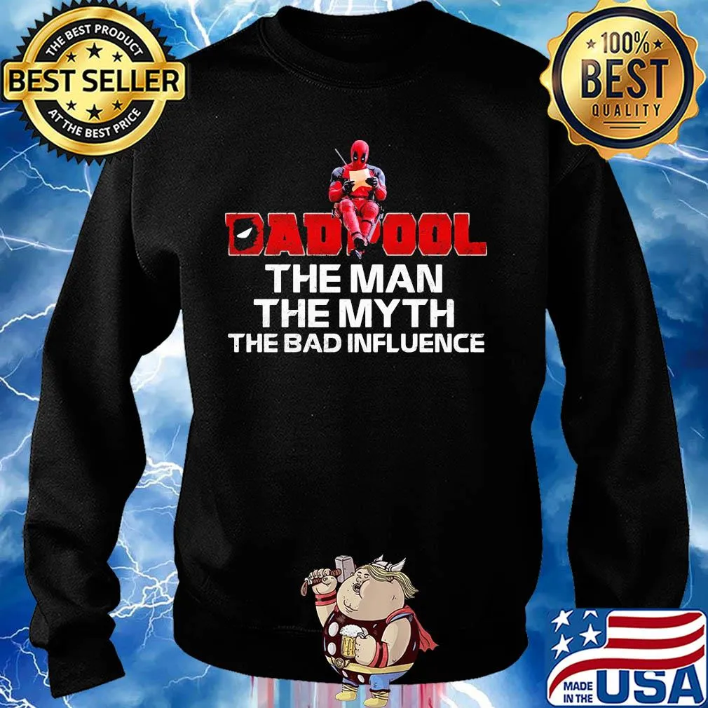 Spider man dad pool the man the myth the bad influence happy father's day s Sweater