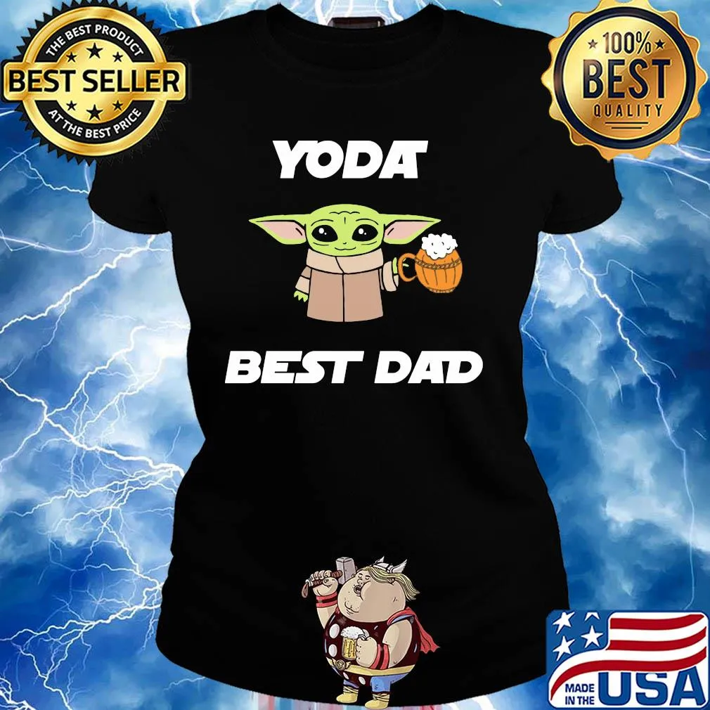 Star wars baby yoda drink beer best dad happy father's day s Ladies tee