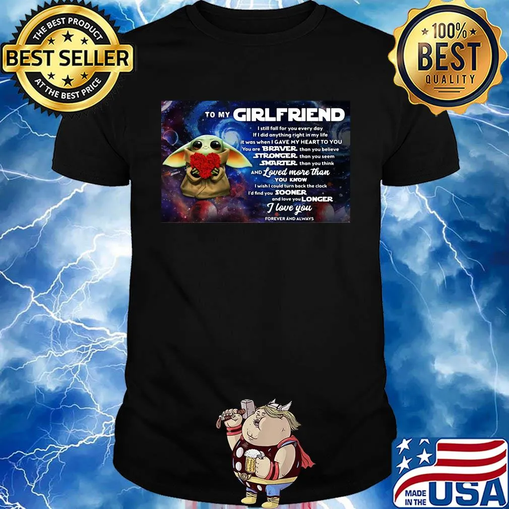 Star wars baby yoda hug heart to my girlfriend I love you shirt
