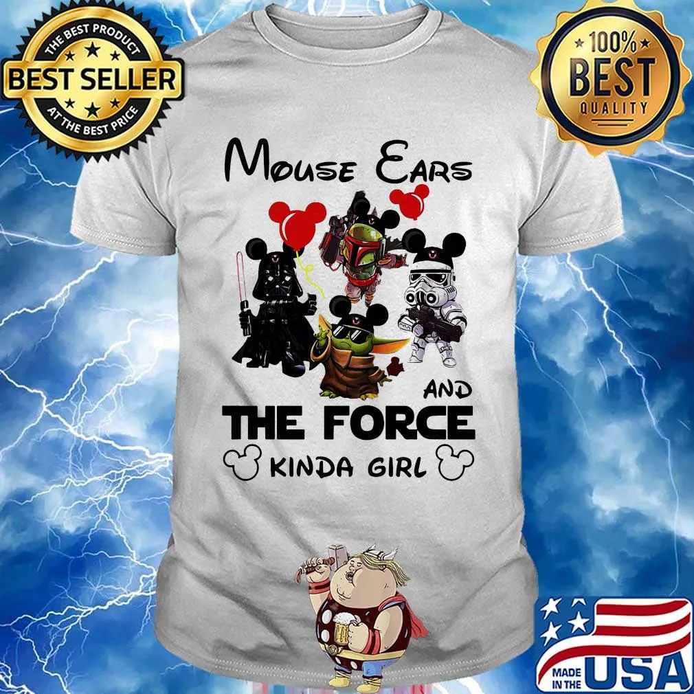 Star wars mouse ears and the force kind of girl shirt