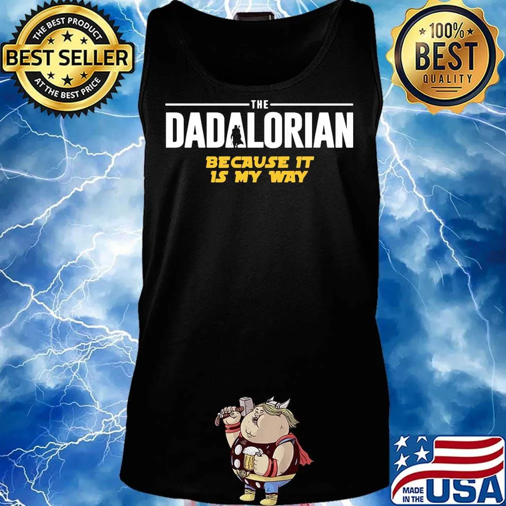 Star wars the dadalorian because it is my way s Tank top
