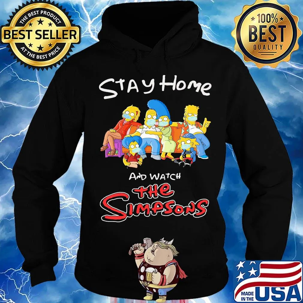 Stay home and watch the simpsons mask s Hoodie