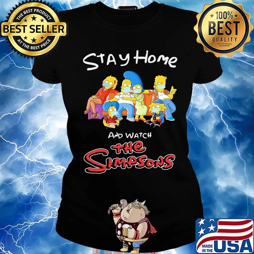 Stay home and watch the simpsons mask s Ladies tee