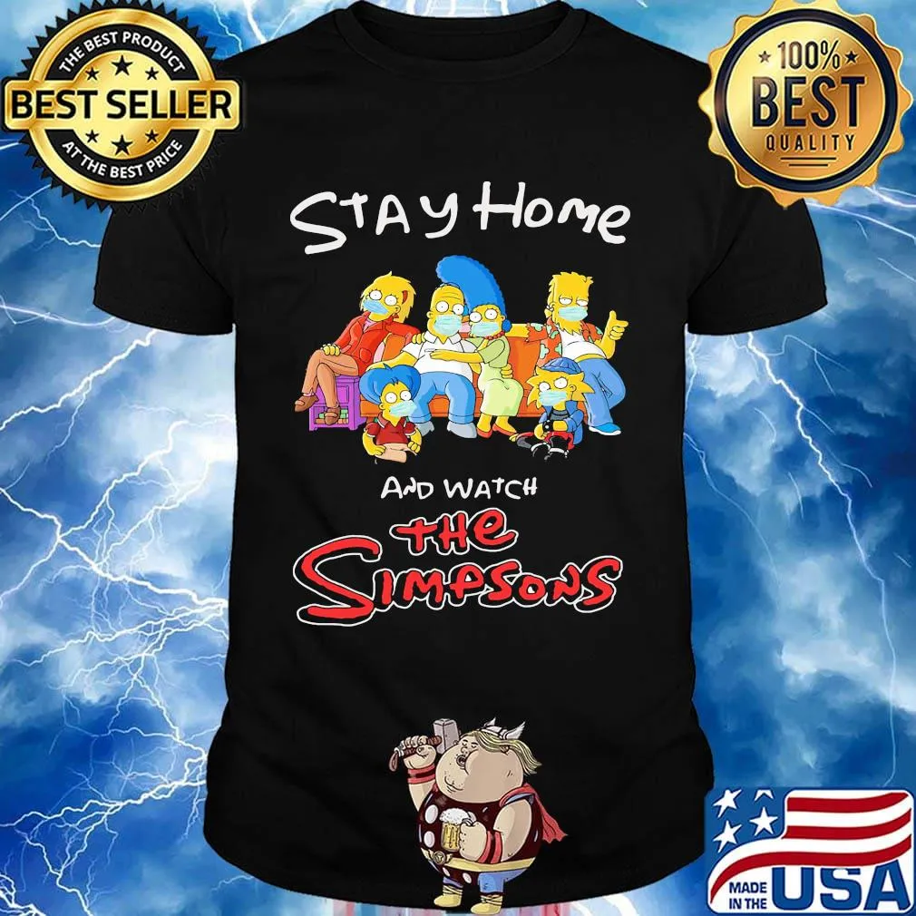 Stay home and watch the simpsons mask shirt