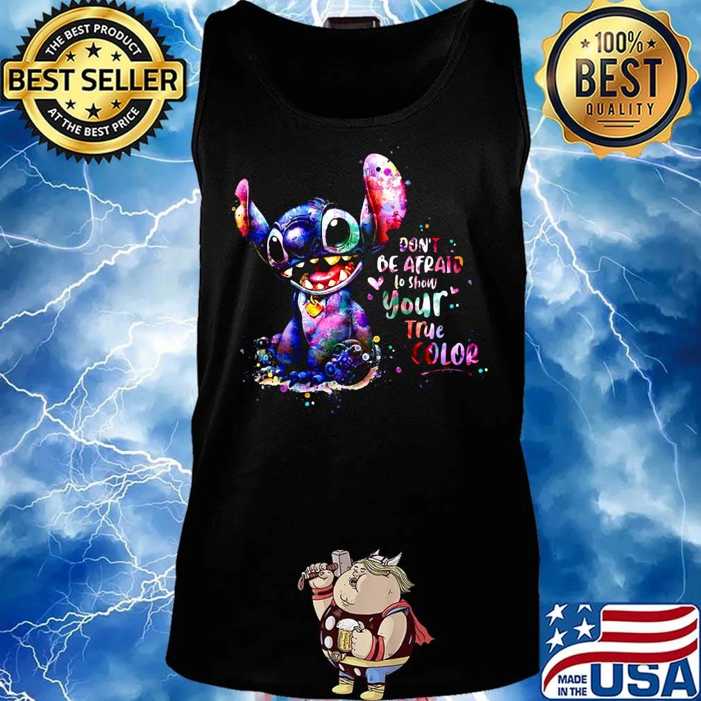 Stitch don't be afraid to show your true color heart s Tank top