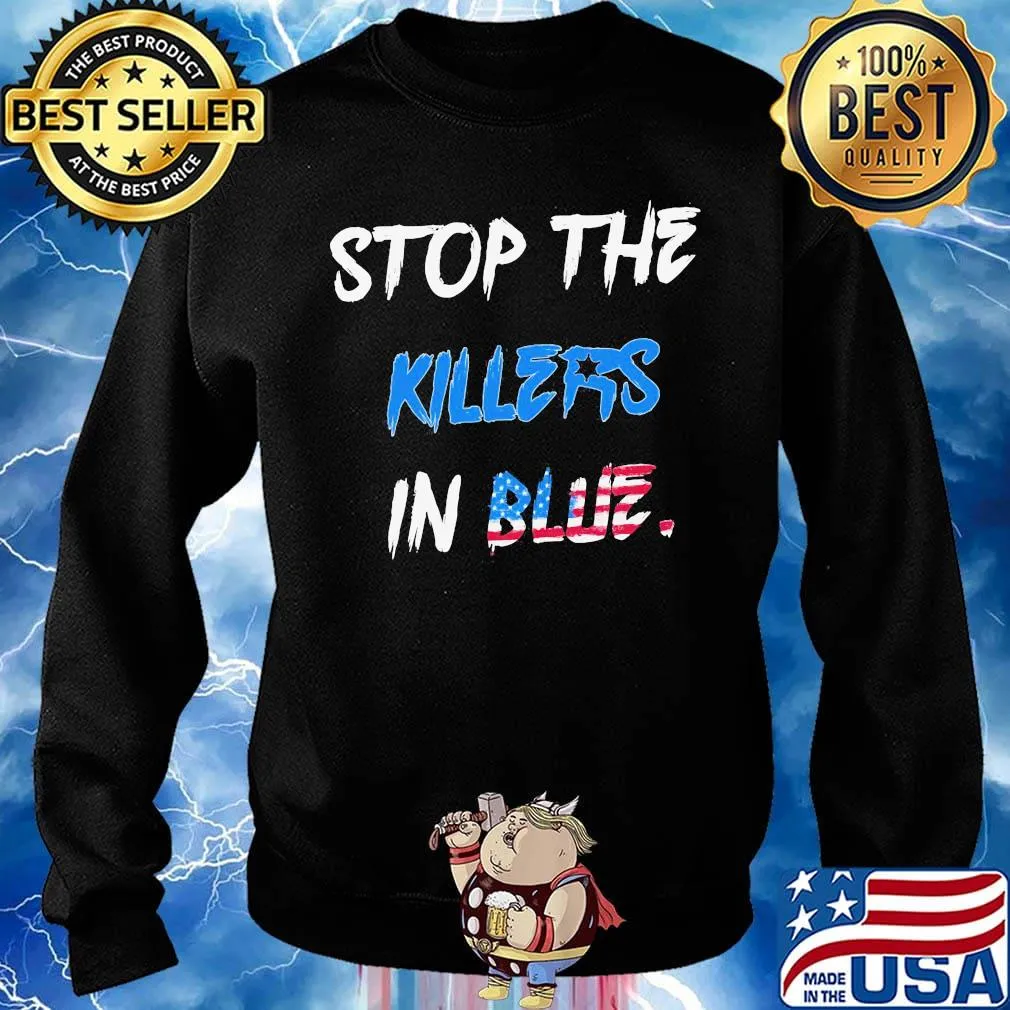 Stop the killers in blue american flag happy independence day s Sweater