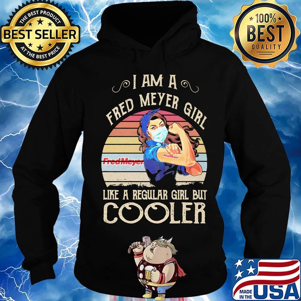 Strong girl mask i am a fred meyer girl like a regular girl but cooler vintage retro s Hoodie