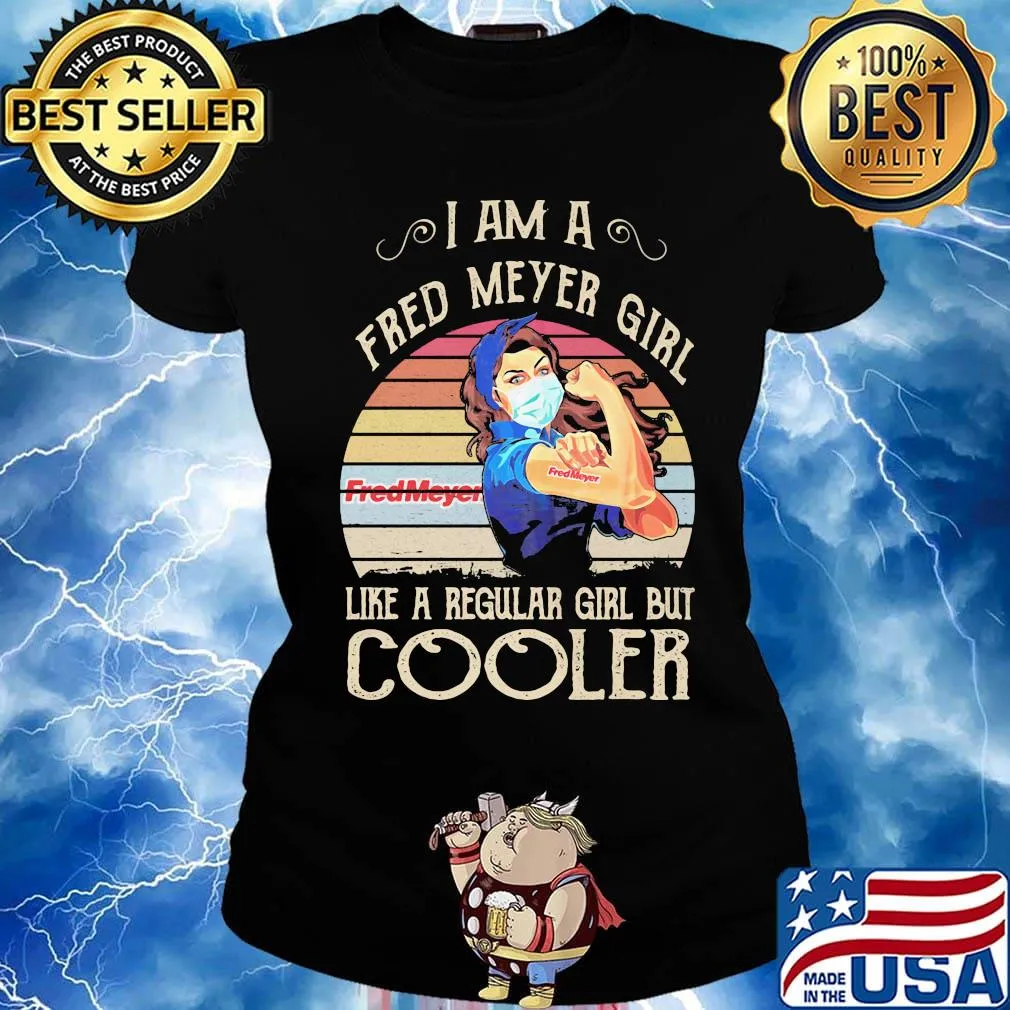 Strong girl mask i am a fred meyer girl like a regular girl but cooler vintage retro s Ladies tee