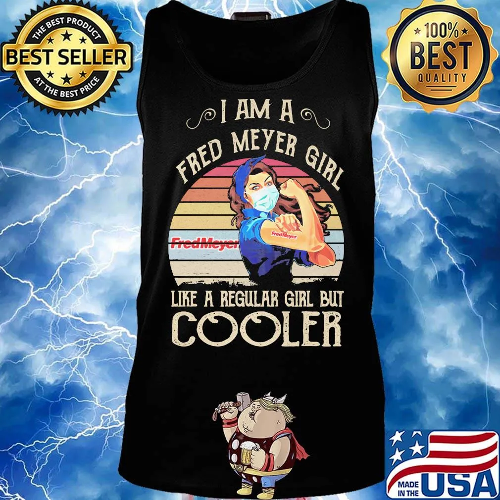 Strong girl mask i am a fred meyer girl like a regular girl but cooler vintage retro s Tank top