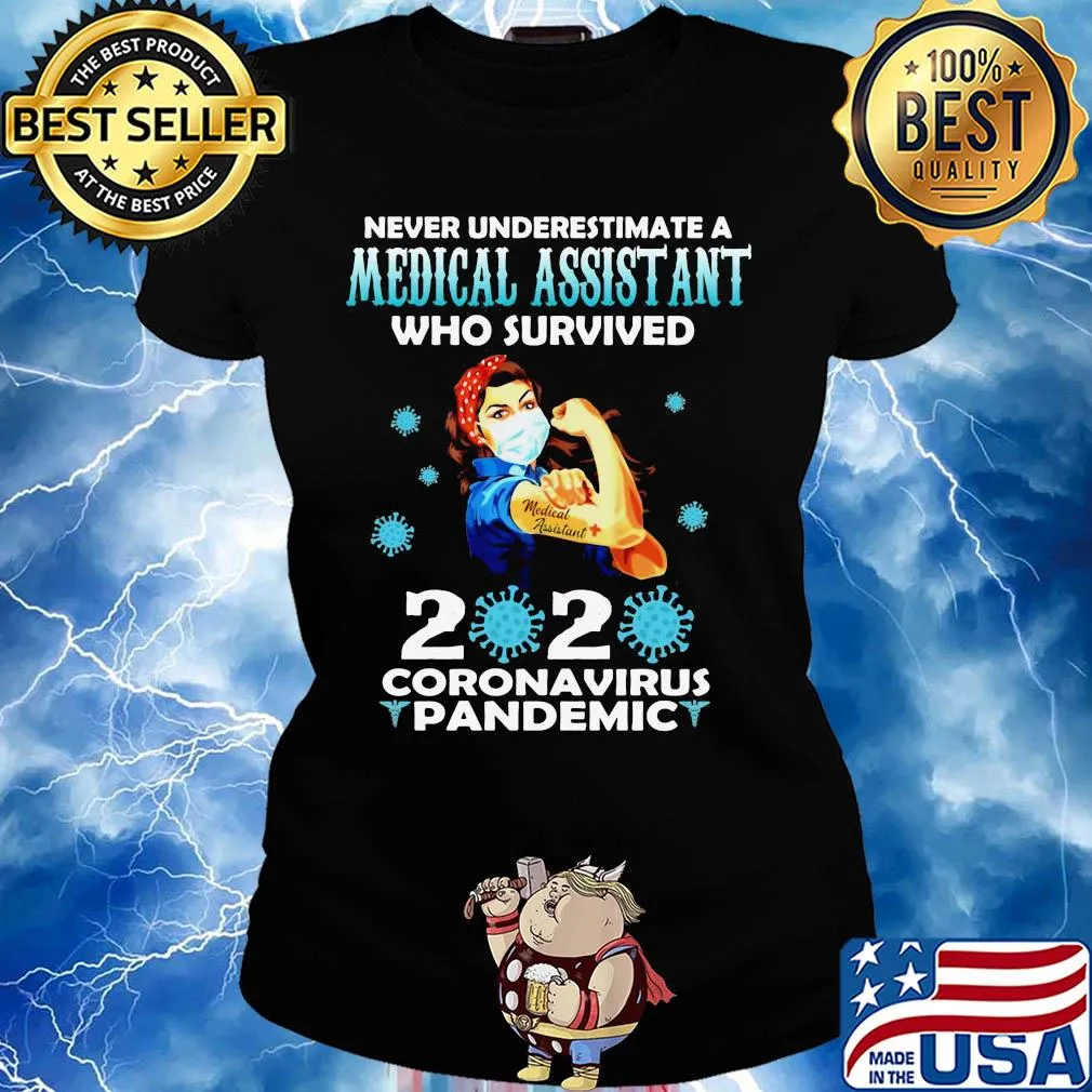 Strong woman mask never underestimate a medical assistant who survived 2020 coronavirus pandemic s Ladies tee