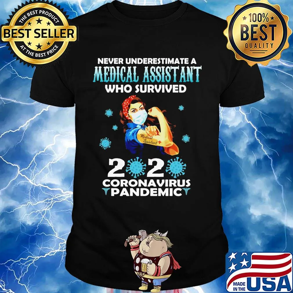 Strong woman mask never underestimate a medical assistant who survived 2020 coronavirus pandemic shirt