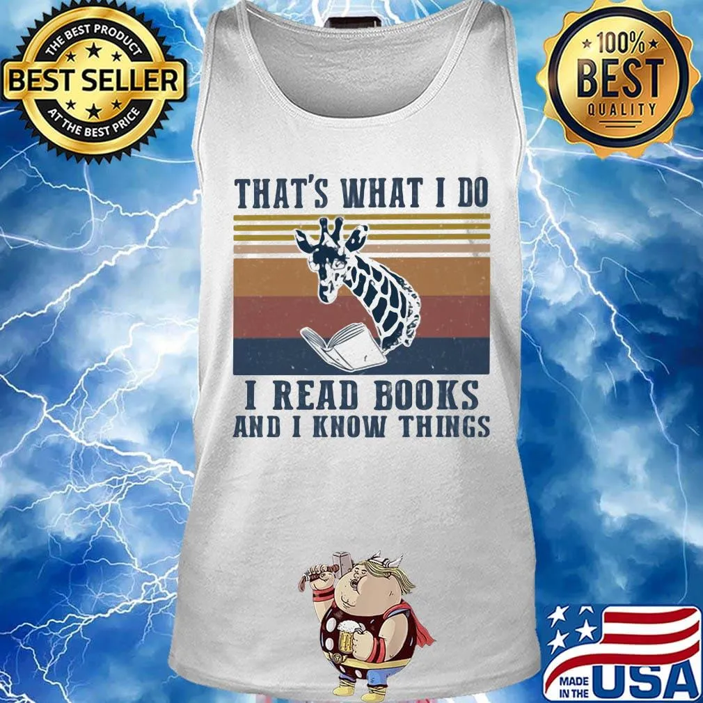 That's What I Do I Read Books And I Know Things Giraffe Vintage Retro Shirt Tank top