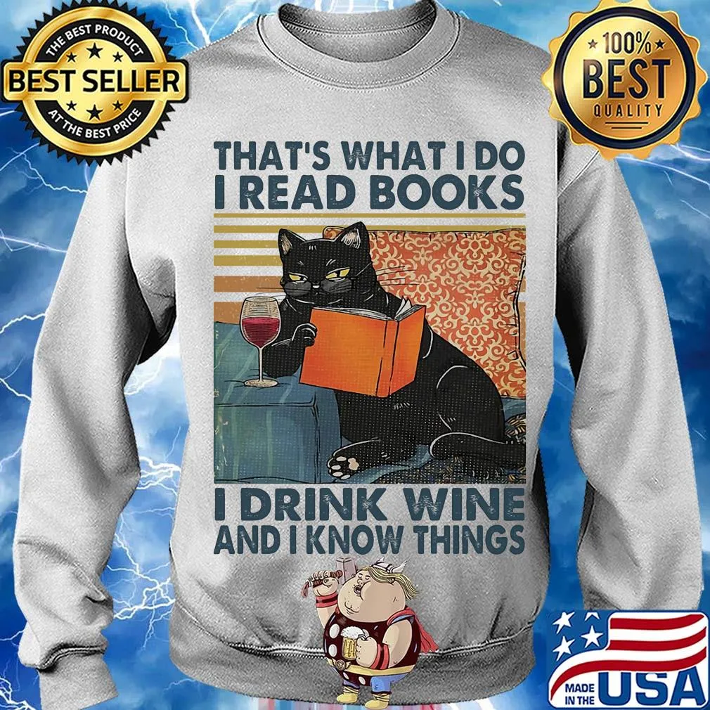 That's what I do I read books I drink wine and I know things Cat vintage retro s Sweater