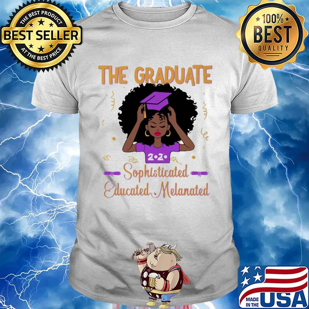 The graduate sophisticated education melanated 2020 shirt