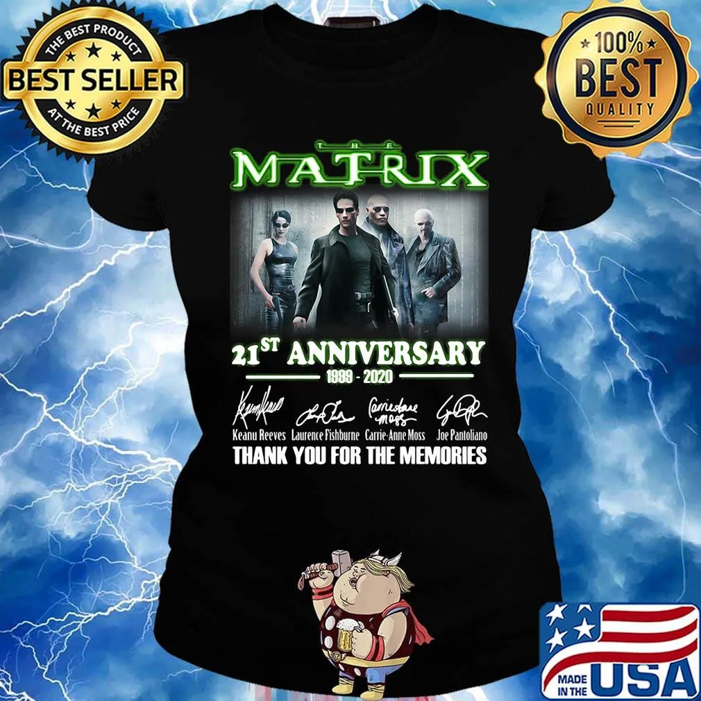The matrix 21st anniversary 1999 2020 thank you for the memories signatures s Ladies tee