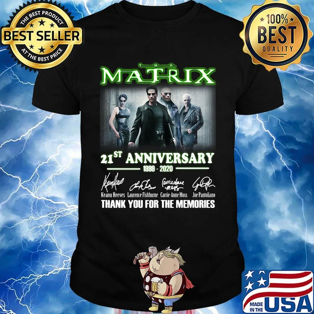 The matrix 21st anniversary 1999 2020 thank you for the memories signatures shirt
