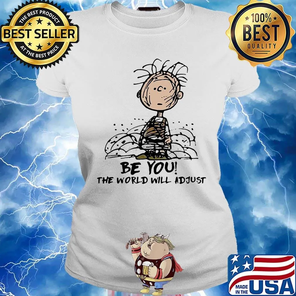The peanuts charlie brown be you the world will adjust s Ladies tee