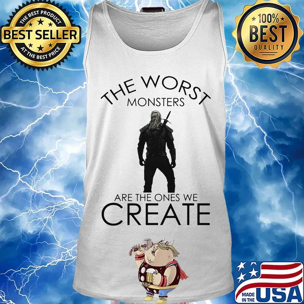 The witcher henry cavill the worst monsters are the ones we create s Tank top