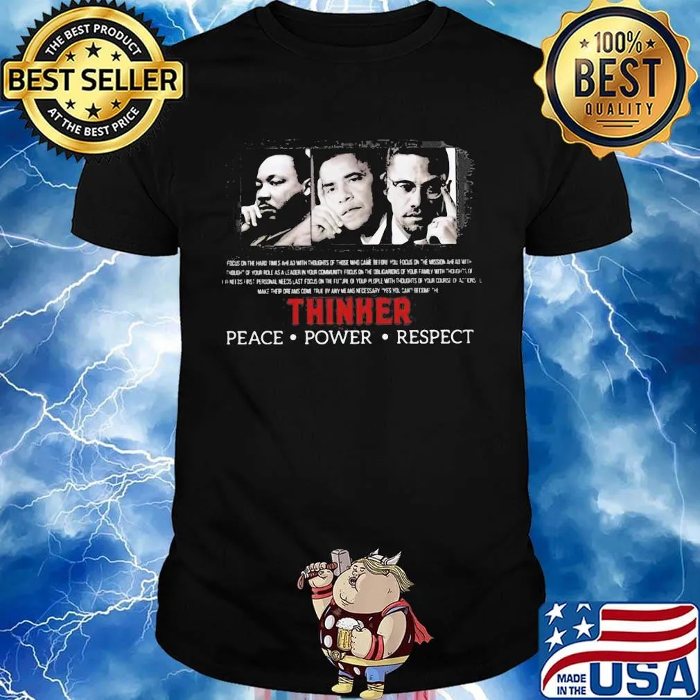 Thinker peace power respect shirt