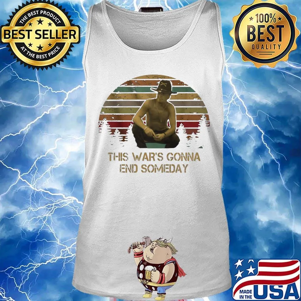 This war's gonna end someday vintage retro s Tank top